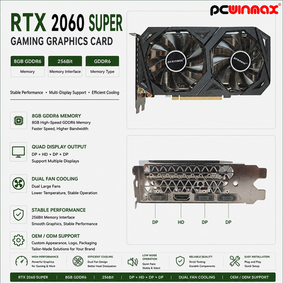 PCWINMAX Graphics Card RTX 2060 Super 8GB GDDR6 256Bit Dual-Fan GPU with HD+3DP Ray Tracing for Gaming PC OEM Wholesale